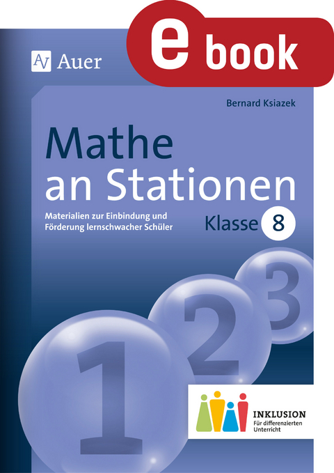 Mathe an Stationen 8 Inklusion - Bernard Ksiazek