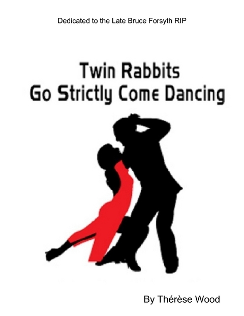 Twin Rabbits Go Strictly Come Dancing -  Wood Therese Wood