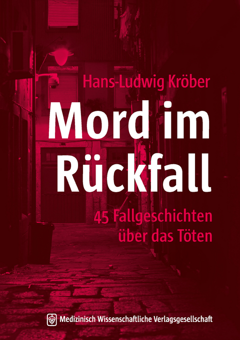 Mord im Rückfall - Hans-Ludwig Kröber