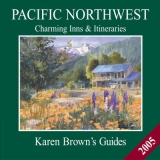 Karen Brown's Pacific Northwest - Brown, Clare