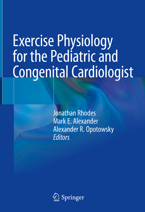 Exercise Physiology for the Pediatric and Congenital Cardiologist - 