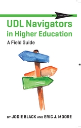 UDL Navigators in Higher Education - Jodie Black, Eric J Moore