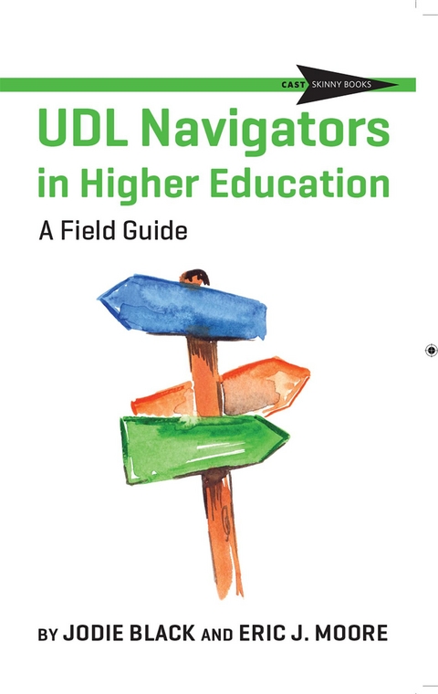 UDL Navigators in Higher Education - Jodie Black, Eric J Moore