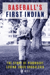 Baseball's First Indian -  Ed Rice