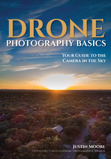 Drone Photography Basics -  Justin Moore