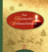 Das Bonhoeffer Weihnachtsbuch -  Dietrich Bonhoeffer,  Susanne Dreß