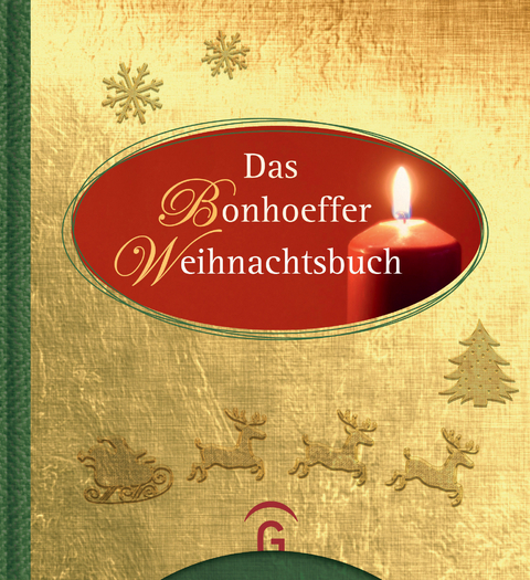 Das Bonhoeffer Weihnachtsbuch -  Dietrich Bonhoeffer,  Susanne Dreß
