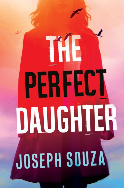 The Perfect Daughter - Joseph Souza