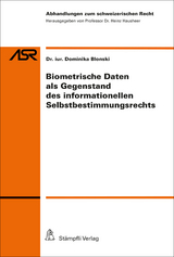 Biometrische Daten als Gegenstand des informationellen Selbstbestimmungsrechts - Dominika Blonski