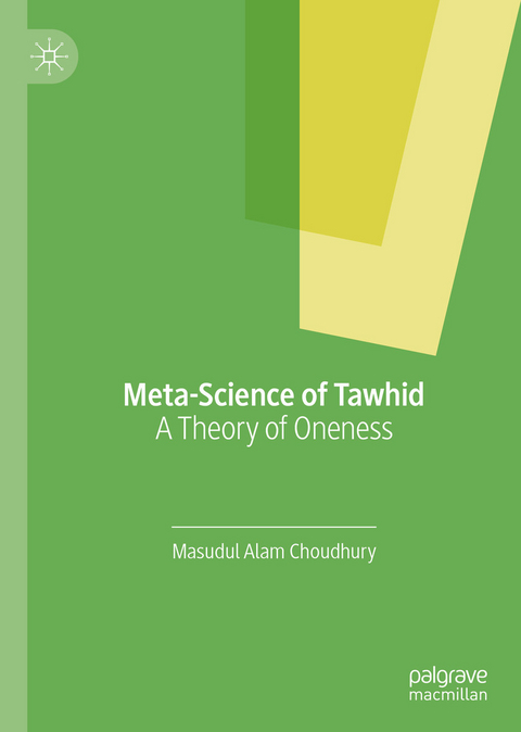 Meta-Science of Tawhid - Masudul Alam Choudhury