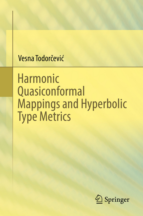 Harmonic Quasiconformal Mappings and Hyperbolic Type Metrics - Vesna Todorčević