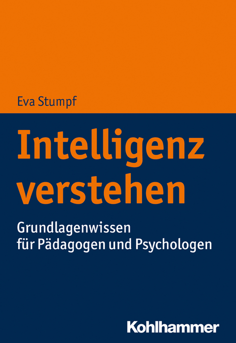 Intelligenz verstehen - Eva Stumpf