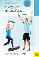 Pilates mit Kleingeräten - Stefanie Rahn, Christian Lutz