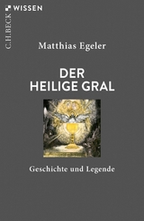 Der Heilige Gral - Matthias Egeler