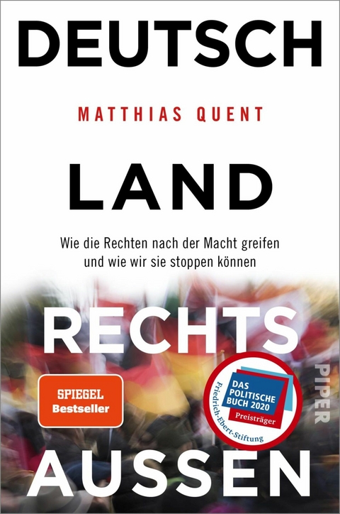 Deutschland rechts außen -  Matthias Quent