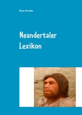 Neandertaler Lexikon - Rainer Ahrweiler