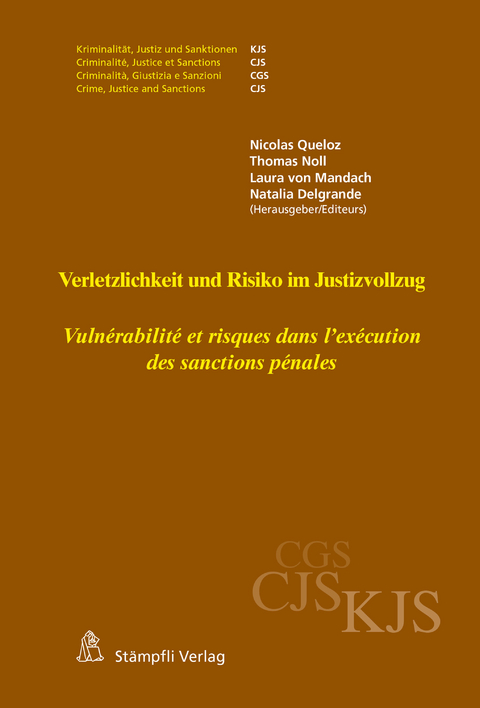 Verletzlichkeit und Risiko im Justizvollzug - Vulnérabilité et risques dans l'exécution des sanctions pénales - 