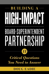 Building a High-Impact Board-Superintendent Partnership -  Doug Eadie