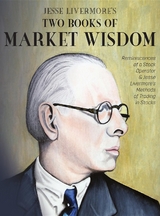 Jesse Livermore's Two Books of Market Wisdom -  Edwin Lefevre,  Jesse Lauriston Livermore,  Richard Demille Wyckoff