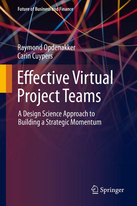 Effective Virtual Project Teams - Raymond Opdenakker, Carin Cuypers