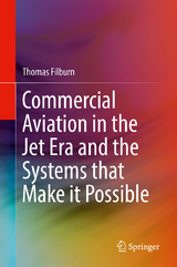 Commercial Aviation in the Jet Era and the Systems that Make it Possible - Thomas Filburn