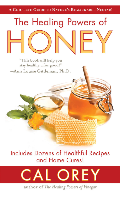 Healing Powers of Honey -  Cal Orey