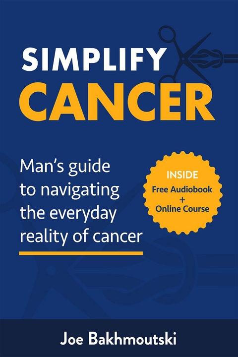 Simplify Cancer - Joe Bakhmoutski