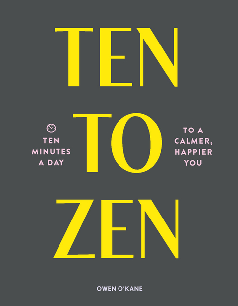 Ten to Zen -  Owen O'Kane