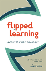 Flipped Learning -  Johnathan Bergmann,  Aaron Sams