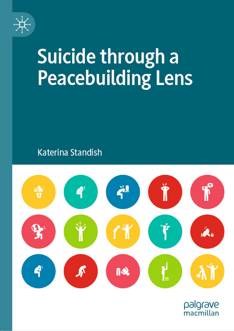Suicide through a Peacebuilding Lens -  Katerina Standish
