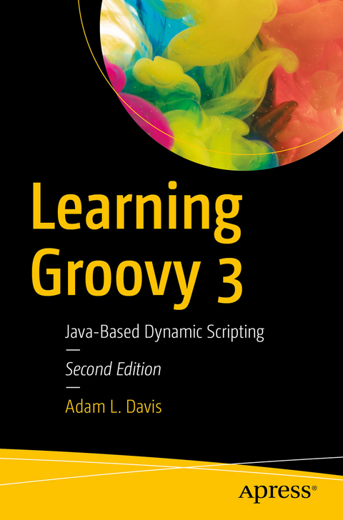 Learning Groovy 3 -  Adam L. Davis
