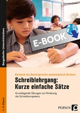 Schreiblehrgang: Kurze einfache Sätze - Marie-Anne Entradas