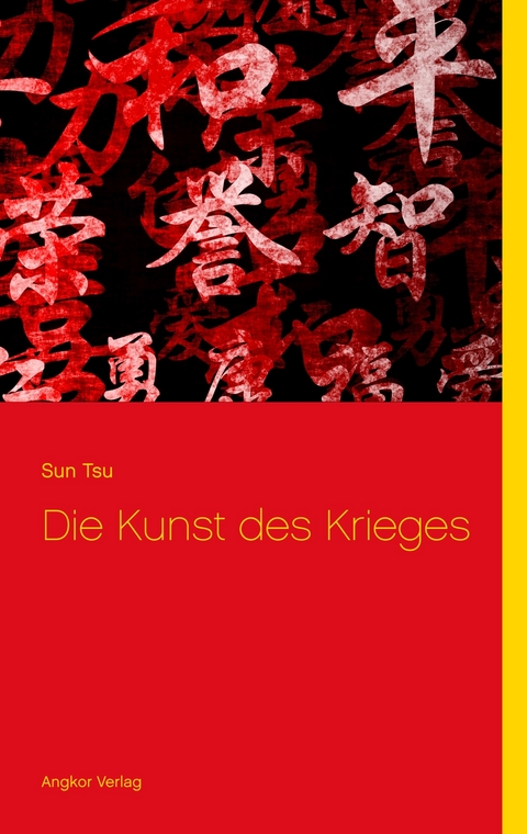 Die Kunst des Krieges - Sunzi Sun-Tsu