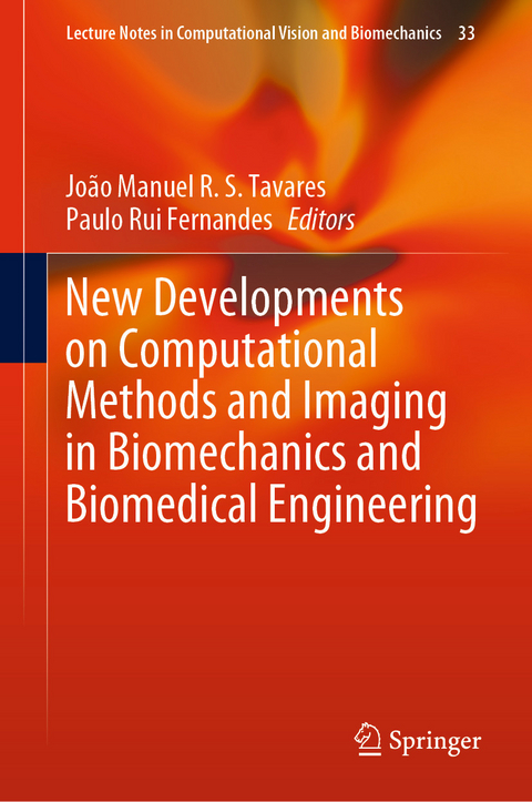 New Developments on Computational Methods and Imaging in Biomechanics and Biomedical Engineering - 