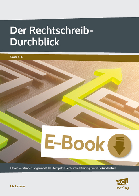 Der Rechtschreib-Durchblick - Uta Livonius