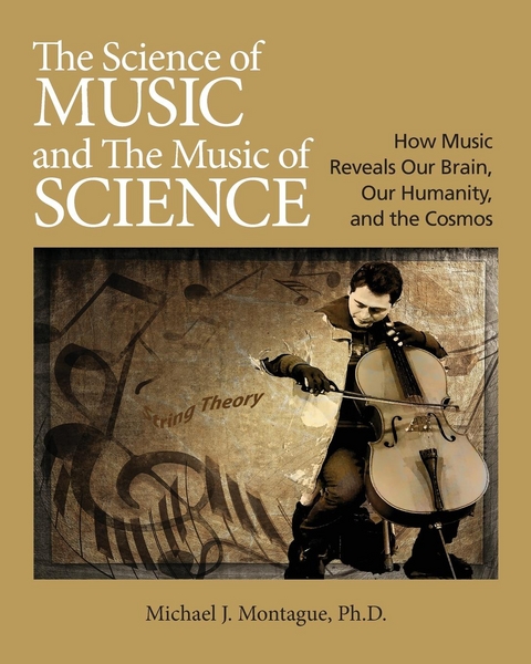 The Science of Music and the Music of Science - Michael J. Montague