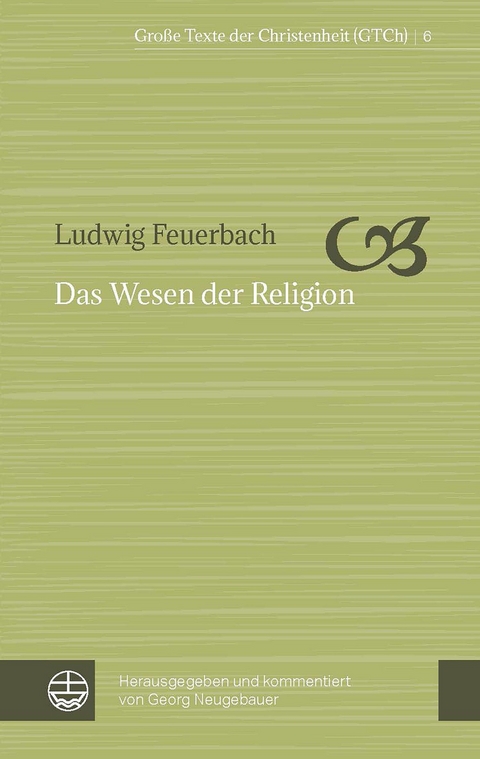 Das Wesen der Religion - Ludwig Feuerbach