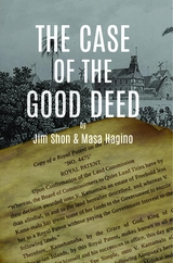 The Case of the Good Deed - Jim Shon, Masa Hagino