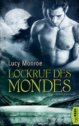 Lockruf des Mondes - Lucy Monroe