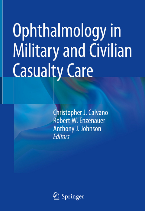 Ophthalmology in Military and Civilian Casualty Care - 