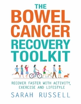 The Bowel Cancer Recovery Toolkit - Sarah Russell