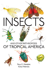 Insects and Other Arthropods of Tropical America -  Paul E. Hanson