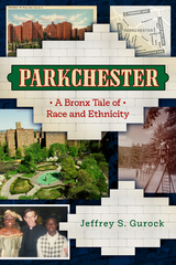 Parkchester -  Jeffrey S. Gurock