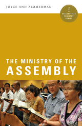 The Ministry of the Assembly - Joyce  Ann Zimmerman