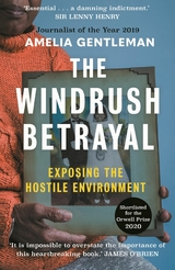 Windrush Betrayal -  Amelia Gentleman