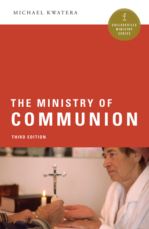 The Ministry of Communion - Michael Kwatera