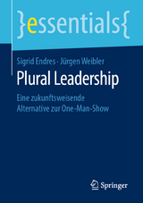 Plural Leadership - Sigrid Endres, Jürgen Weibler