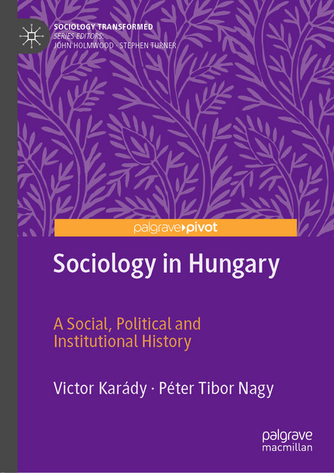Sociology in Hungary - Victor Karády, Péter Tibor Nagy