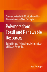 Polymers from Fossil and Renewable Resources - Francesco Ciardelli, Monica Bertoldo, Simona Bronco, Elisa Passaglia