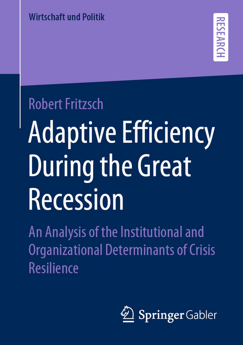 Adaptive Efficiency During the Great Recession - Robert Fritzsch